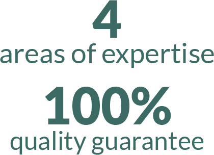 4 areas of expertise 100% quality guarantee